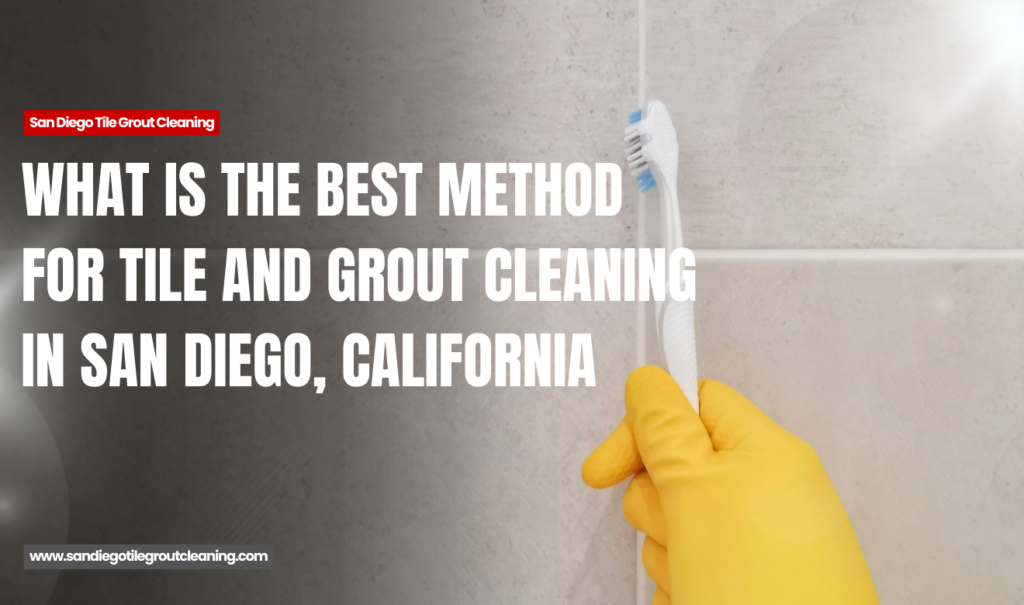 affordable tile cleaning services San Diego