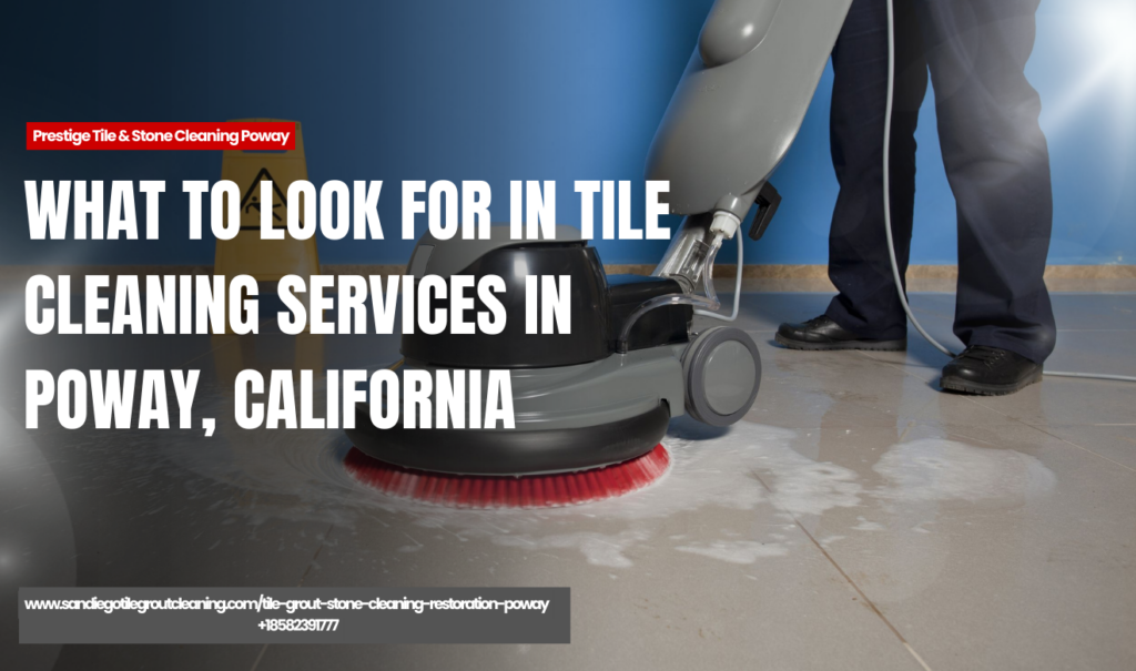 tile cleaning services Poway reviews