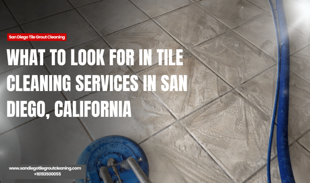 tile cleaning services San Diego reviews
