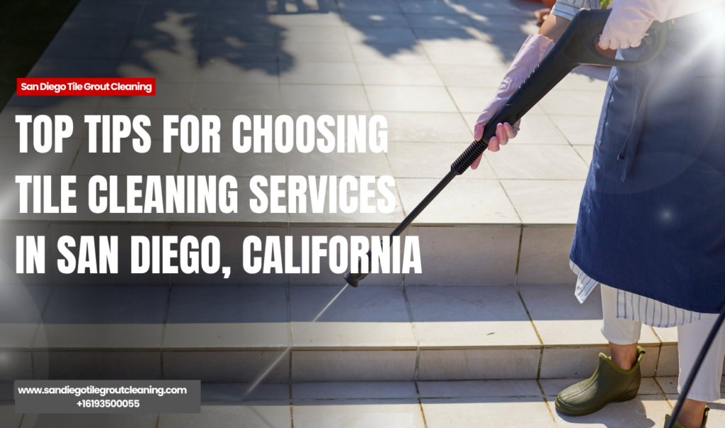 affordable tile cleaning services San Diego