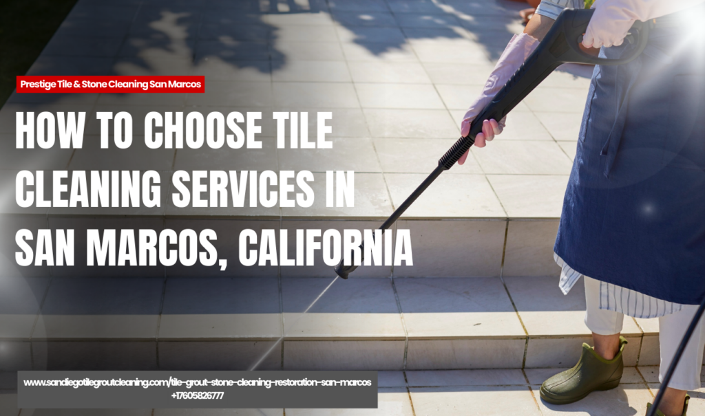 affordable tile cleaning services San Marcos