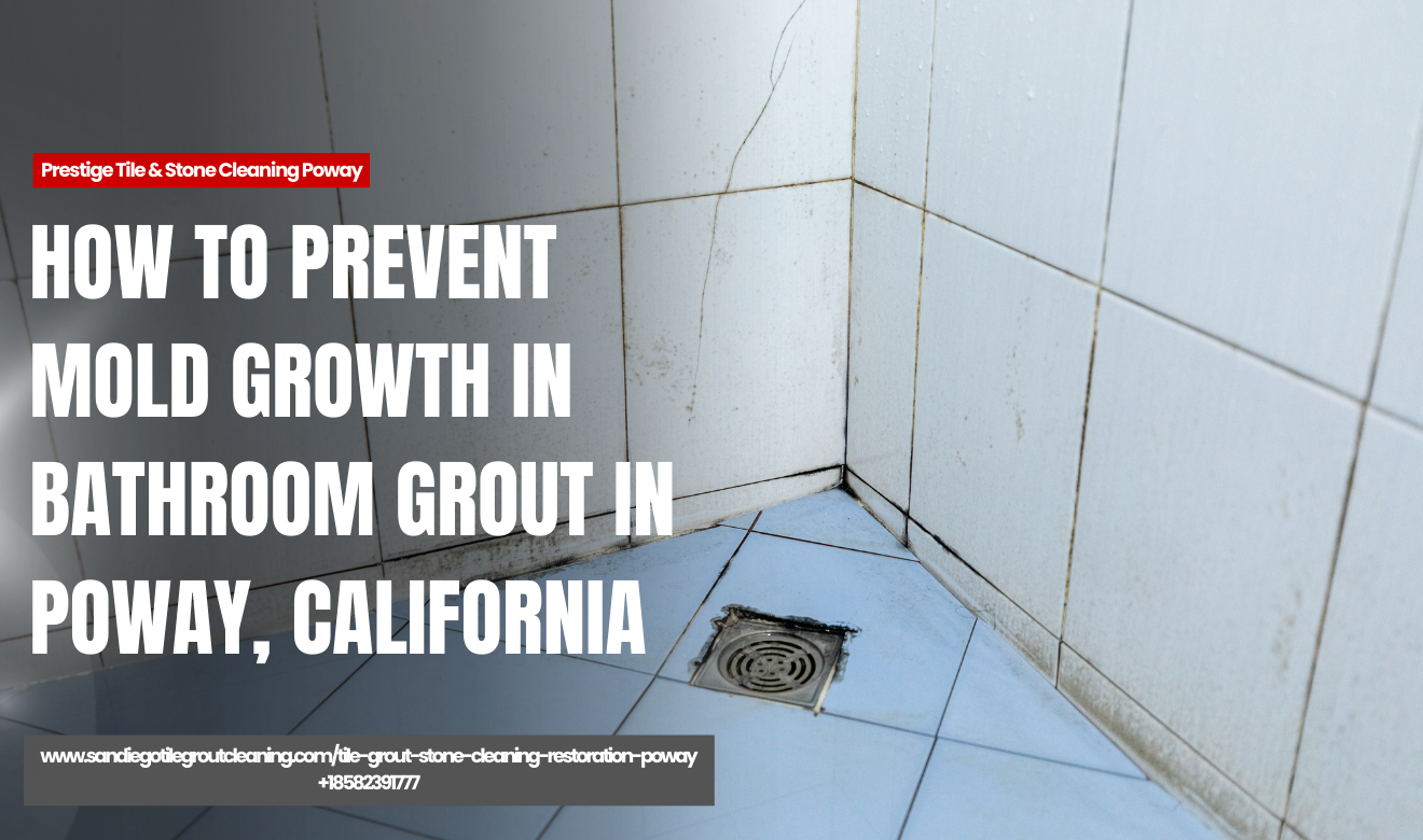 how mold grows in bathroom grout Poway