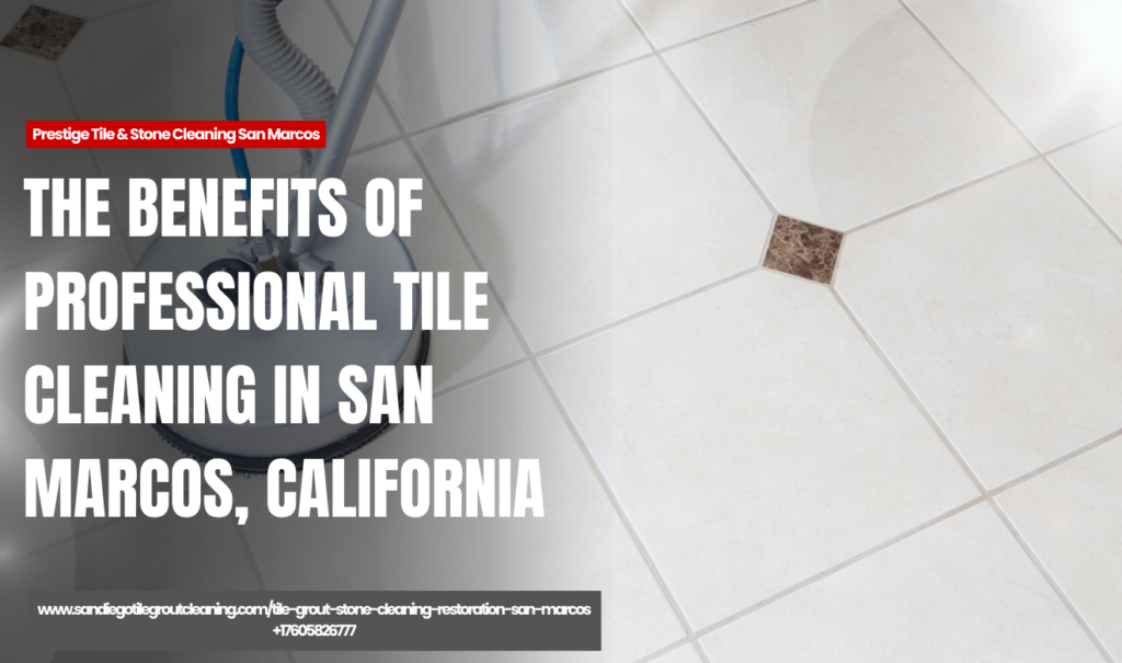 how professional tile cleaning works San Marcos