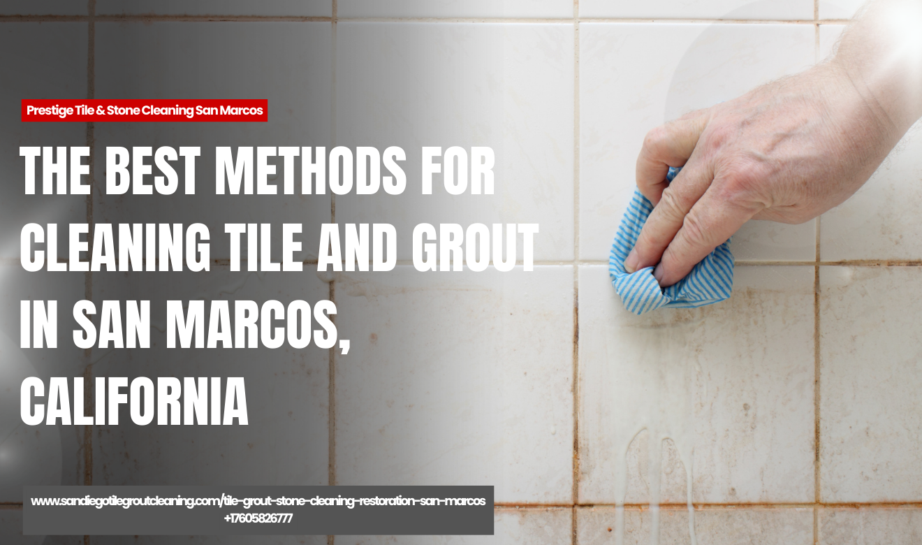 top rated tile and grout cleaners San Marcos