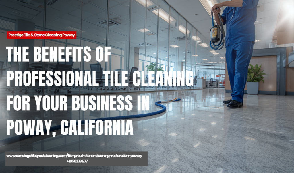 commercial tile cleaning services Poway