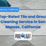 best tile and grout cleaning service San Marcos